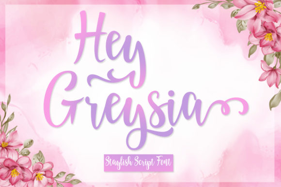 Hey Greysia: A Playful Script Font for Your Brand